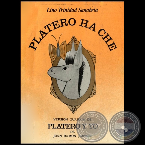 PLATERO HA CHE - Versin en Guarani de LINO TRINIDAD SANABRIA - Ao 1986